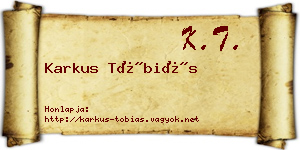 Karkus Tóbiás névjegykártya